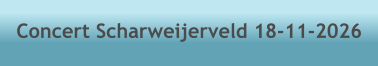 Concert Scharweijerveld 18-11-2026